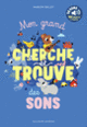 Couverture Mon grand cherche et trouve des sons (Marion Billet)