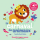 Couverture Le Carnaval des animaux (Camille Saint-Saëns)