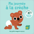 Couverture Ma journée à la crèche ()