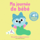 Couverture Ma journée de bébé (Marion Billet)