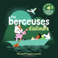 Couverture Mes berceuses d'ailleurs ()