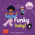 Couverture Funky baby ! ()