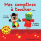 Couverture Mes comptines à toucher, 2 (Marion Billet)
