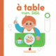 Couverture À table, mon bébé (Marie Bretin)