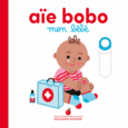 Couverture Aïe bobo, mon bébé ()