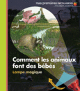 Couverture Comment les animaux font des bébés ()