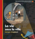 Couverture La vie sous la ville ()