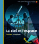 Couverture Le ciel et l'espace (Claude Delafosse)