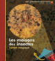 Couverture Les maisons des insectes (Claude Delafosse)