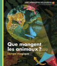 Couverture Que mangent les animaux? ()