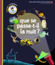 Couverture Que se passe-t-il la nuit? (Delphine Gravier)