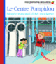 Couverture Le Centre Pompidou (Collectif(s) Collectif(s))