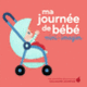 Couverture Ma journée de bébé (Ella Bailey)