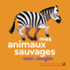 Couverture Mes animaux sauvages (Lucie Delauney)