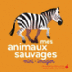 Couverture Mes animaux sauvages (Lucie Delauney)