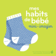 Couverture Mes habits de bébé ()