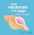 Couverture Mes vacances à la mer ()