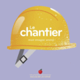 Couverture Le chantier ()