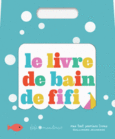 Couverture Le livre de bain de Fifi ()