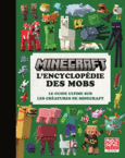 Couverture Minecraft, l'encyclopédie des mobs ()