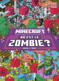 Couverture Minecraft - Où est le zombie ? () Couverture Minecraft - Où est le zombie ? ()