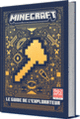 Couverture Minecraft - Le guide de l'explorateur (Collectif(s) Collectif(s))