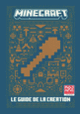 Couverture Minecraft - Le guide de la création (Collectif(s) Collectif(s))