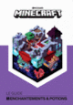 Couverture Minecraft, le guide Enchantements & Potions (Collectif(s) Collectif(s))
