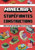 Couverture Minecraft - Stupéfiantes constructions ()
