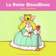 Couverture La Reine BisouBisou ()