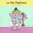 Couverture Le Roi PipiCaca ()