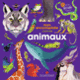 Couverture Mon encyclopédie animée – Animaux (Emmanuelle Kecir-Lepetit)