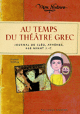 Couverture Au temps du théâtre grec ()