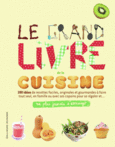 Couverture Le grand livre de la cuisine () Couverture Le grand livre de la cuisine ()