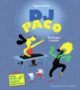 Couverture DJ Paco (Magali Le Huche)
