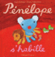 Couverture Pénélope s'habille (Anne Gutman,Georg Hallensleben)