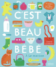 Couverture C'est beau bébé - À la maison (,Louise Lockhart)