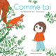Couverture Comme toi (Jean-Baptiste Del Amo,Pauline Martin)