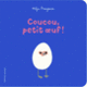 Couverture Coucou, petit œuf ! (Milja Praagman)