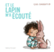 Couverture Et le lapin m'a écouté (Cori Doerrfeld)
