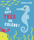 Couverture Je suis TRÈS en colère ! ()