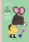 Couverture Je t'aime, petit bébé ! () Couverture Je t'aime, petit bébé ! ()