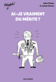 Couverture Ai-je vraiment du mérite ? ()