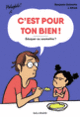 Couverture C'est pour ton bien! (Benjamin Delmotte)