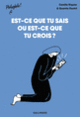 Couverture Est-ce que tu sais ou est-ce que tu crois ? (Camille Riquier)