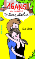 Couverture 16 ans ou presque, torture absolue ()