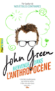 Couverture Bienvenue dans l'anthropocène (John Green)