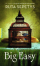 Couverture Big Easy (Ruta Sepetys)