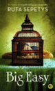 Couverture Big Easy (Ruta Sepetys)