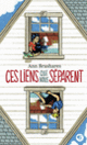 Couverture Ces liens qui nous séparent (Ann Brashares)